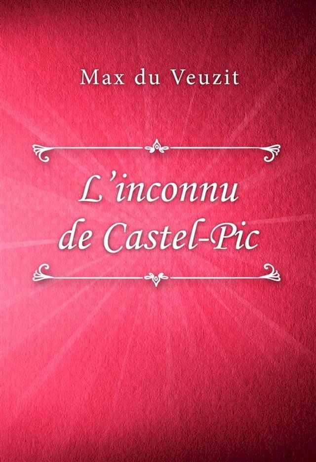  L’inconnu de Castel-Pic(Kobo/電子書)