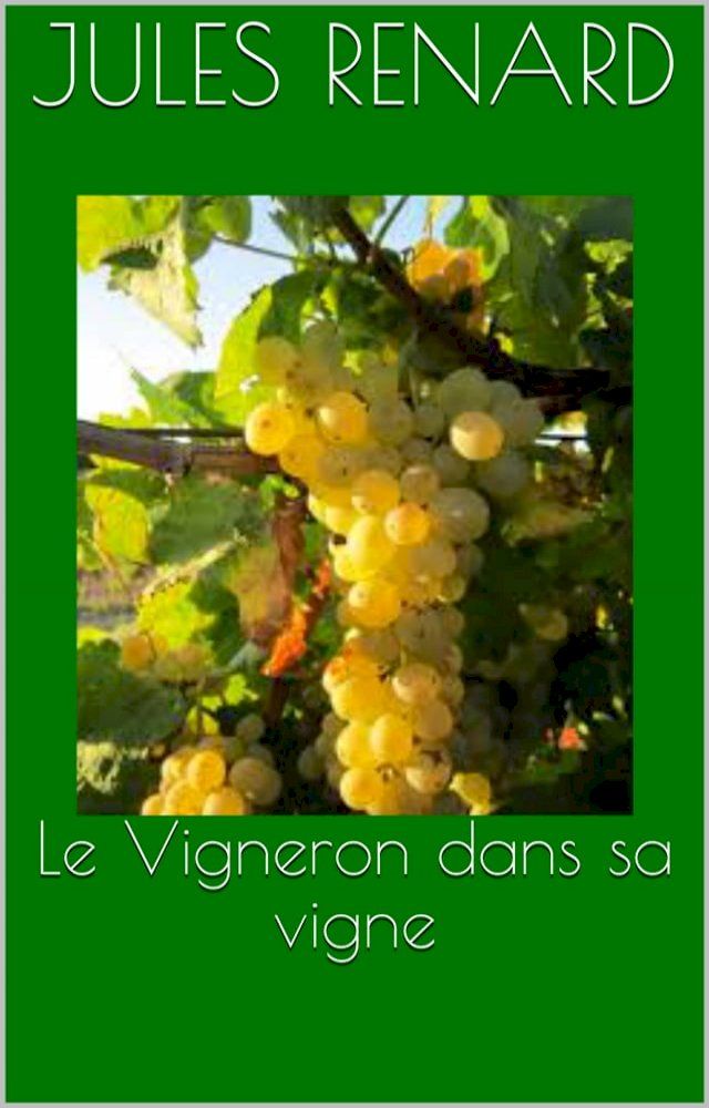  Le Vigneron dans sa vigne(Kobo/電子書)