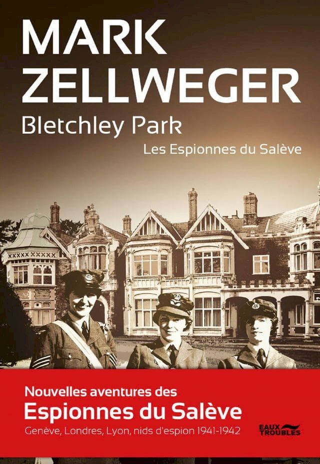  Les Espionnes Du Salève - Tome 2 : Bletchley Park(Kobo/電子書)