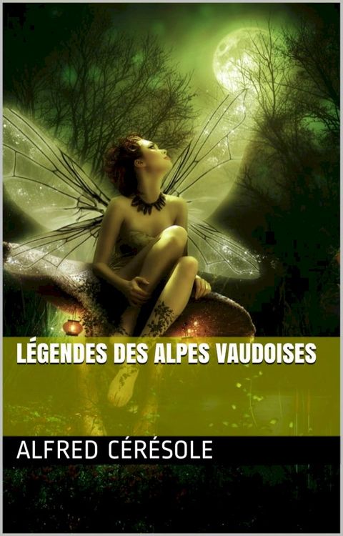 Légendes des Alpes vaudoises(Kobo/電子書)