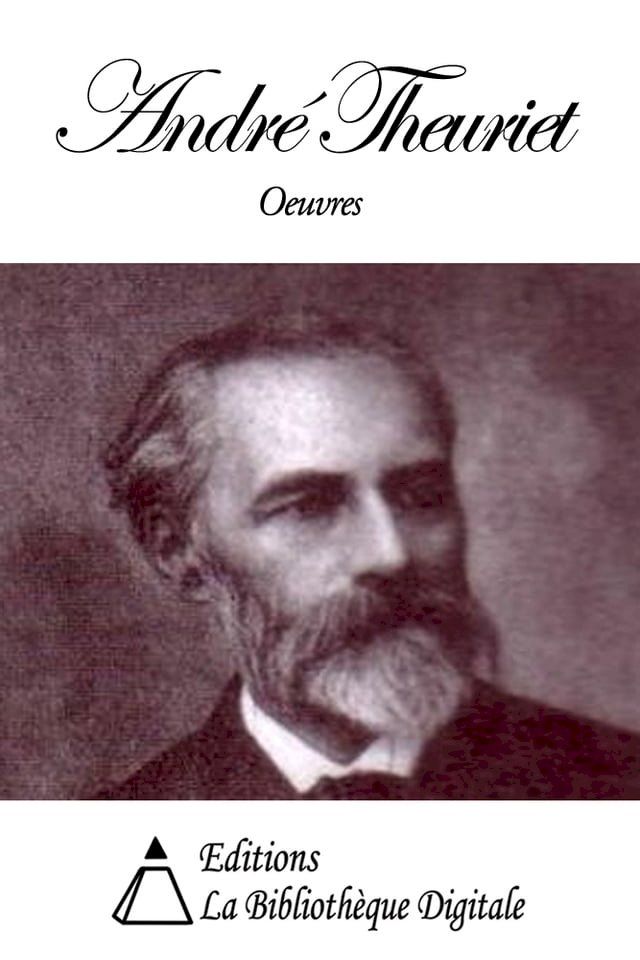  Oeuvres de Andr&eacute; Theuriet(Kobo/電子書)