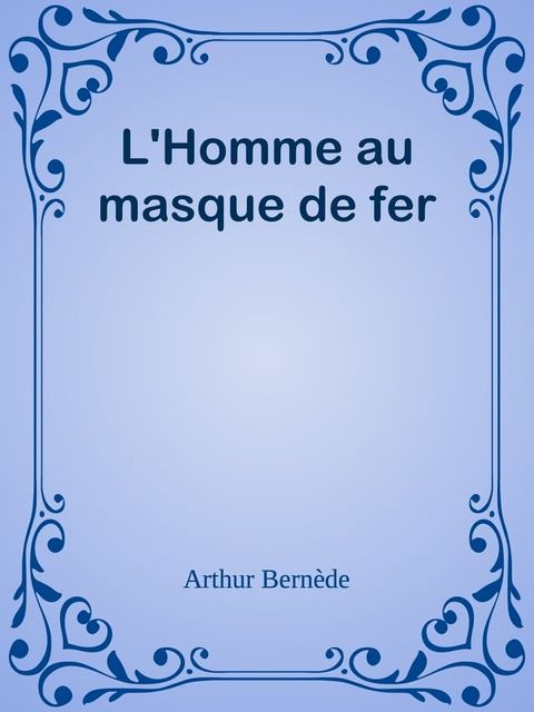 L'Homme au masque de fer(Kobo/電子書)