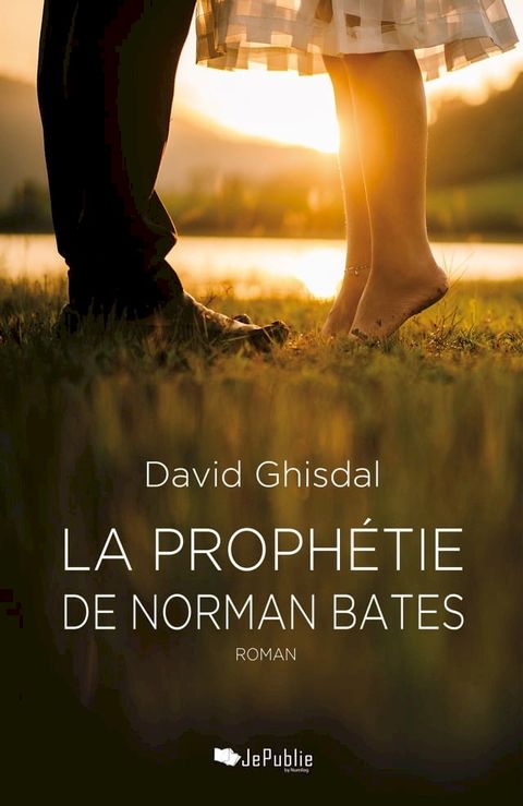 La Proph&eacute;tie de Norman Bates(Kobo/電子書)