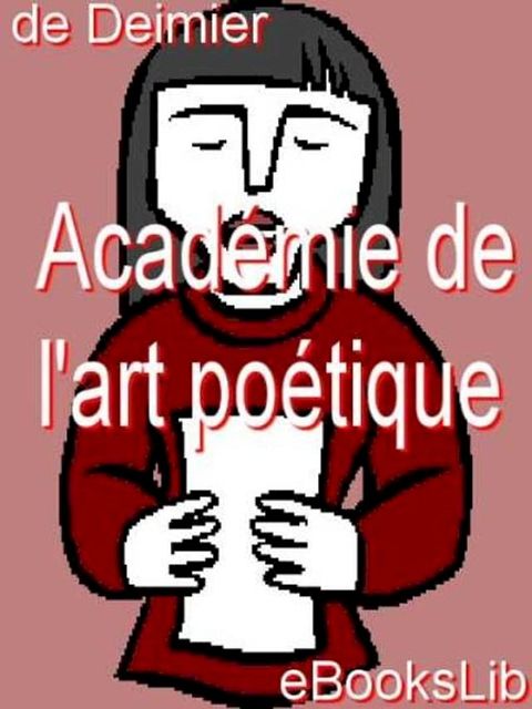 Acad&eacute;mie de l'art po&eacute;tique(Kobo/電子書)