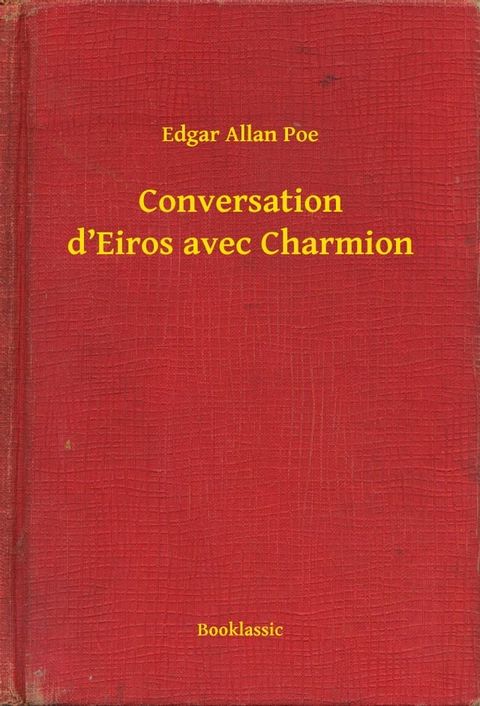 Conversation d’Eiros avec Charmion(Kobo/電子書)