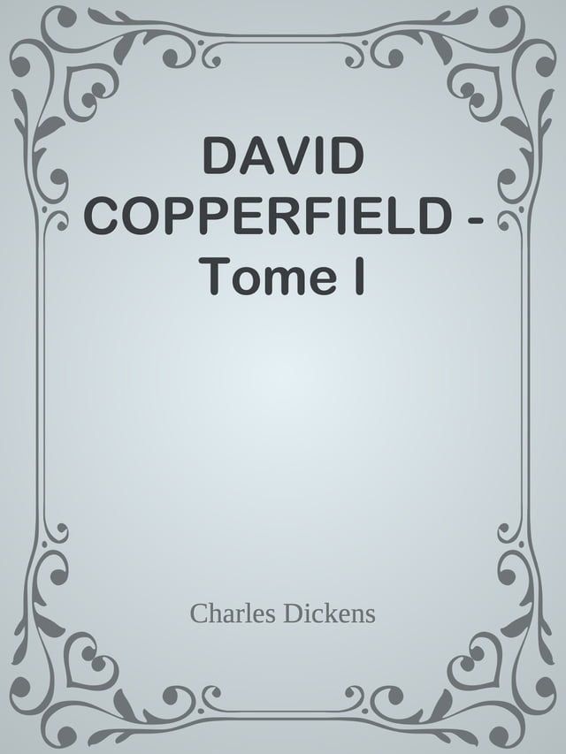  DAVID COPPERFIELD - Tome I(Kobo/電子書)