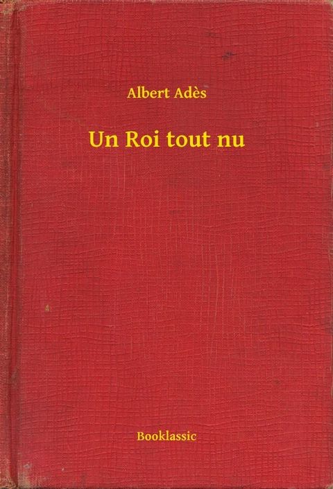 Un Roi tout nu(Kobo/電子書)
