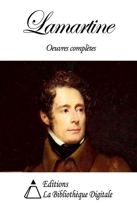 Oeuvres Compl&egrave;tes de Lamartine(Kobo/電子書)