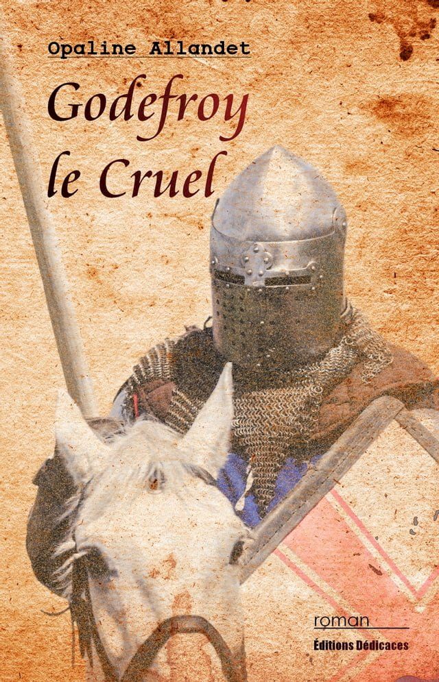  Godefroy le Cruel(Kobo/電子書)