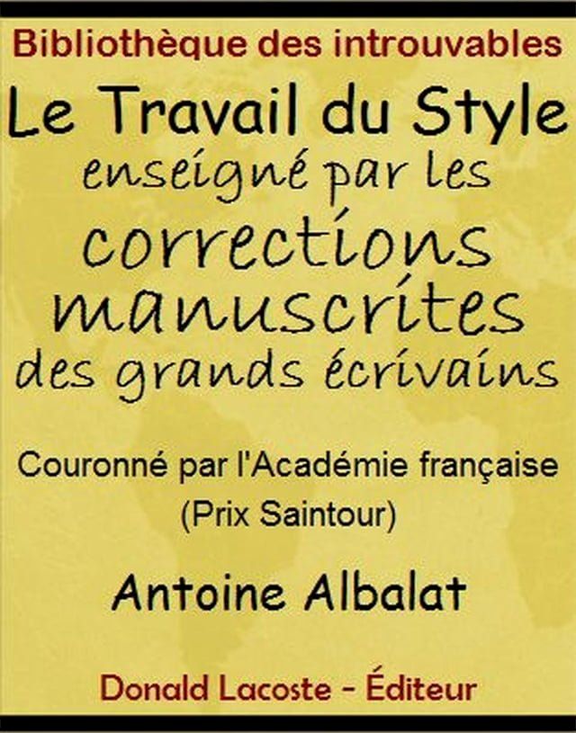  Le Travail du Style enseigné par les corrections manuscrites des grands écrivains(Kobo/電子書)