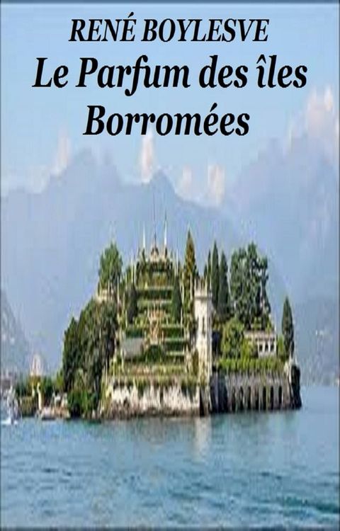 Le Parfum des îles Borromées(Kobo/電子書)