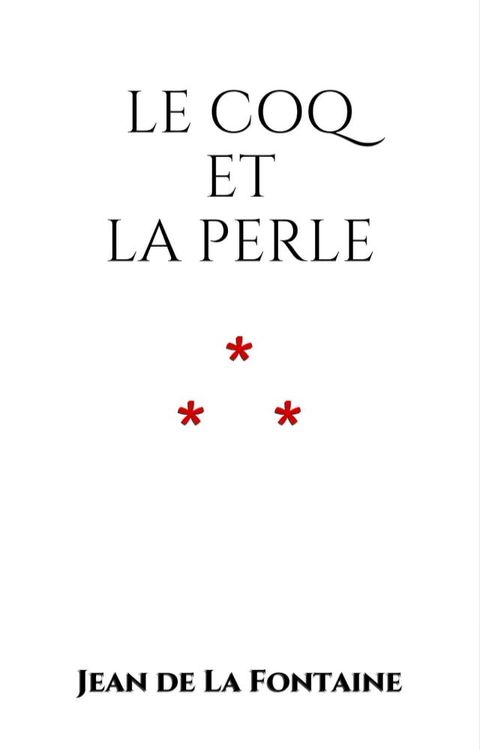 Le Coq et la Perle(Kobo/電子書)