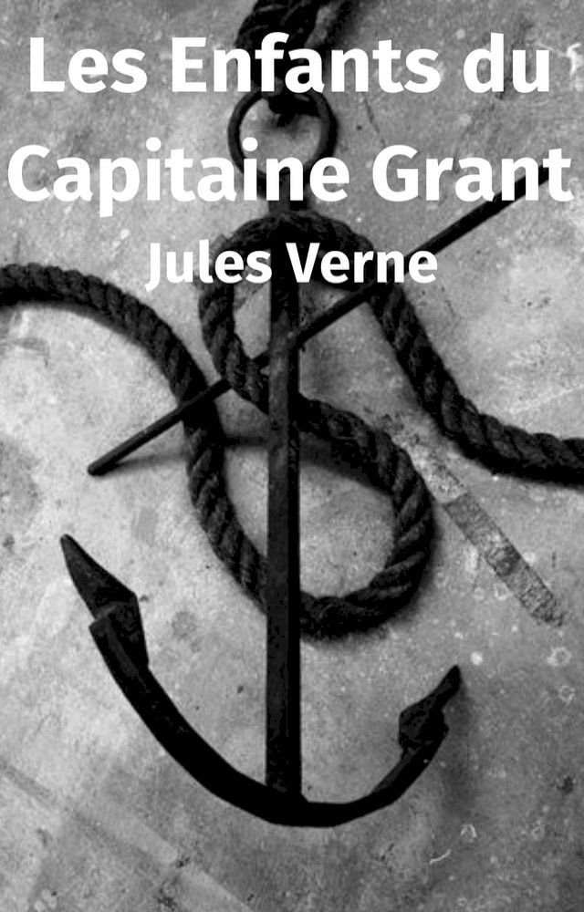  Les Enfants du Capitaine Grant(Kobo/電子書)