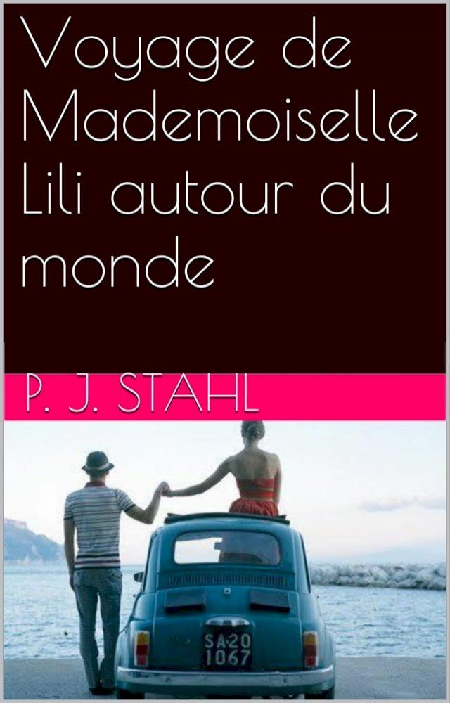  Voyage de Mademoiselle Lili autour du monde(Kobo/電子書)