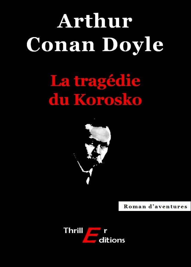  La trag&eacute;die du Korosko(Kobo/電子書)