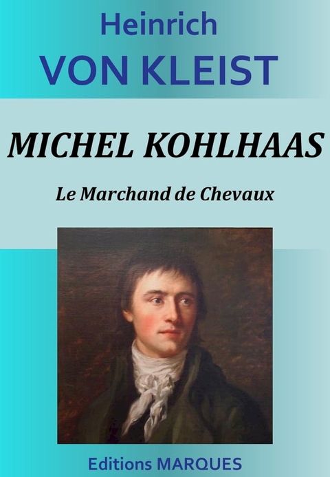 MICHEL KOHLHAAS Le Marchand de Chevaux(Kobo/電子書)