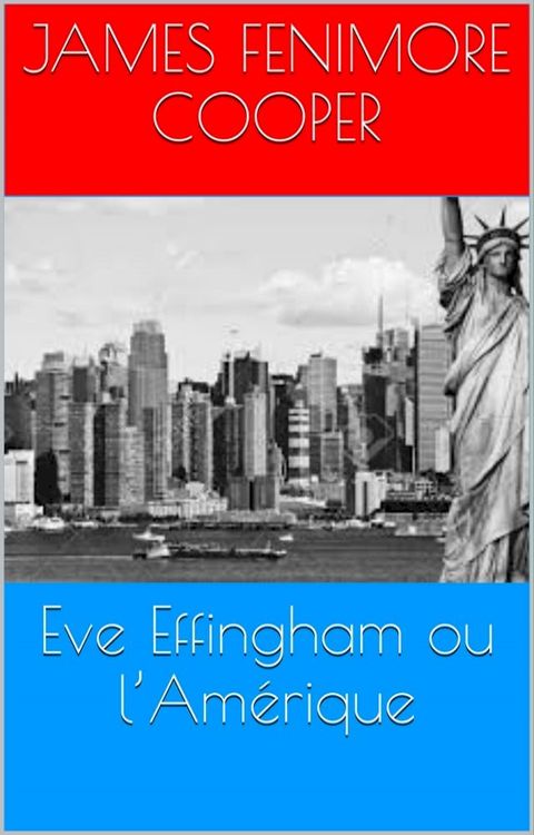 Eve Effingham ou l’Am&eacute;rique(Kobo/電子書)