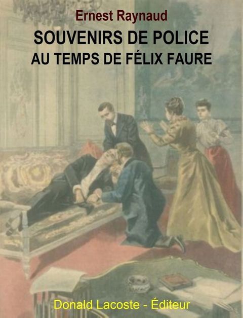 Souvenirs de police - Au temps de Félix Faure(Kobo/電子書)