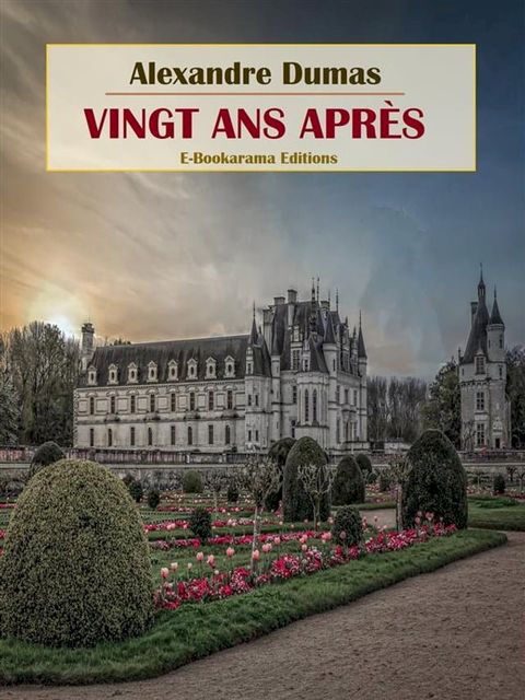 Vingt Ans apr&egrave;s(Kobo/電子書)