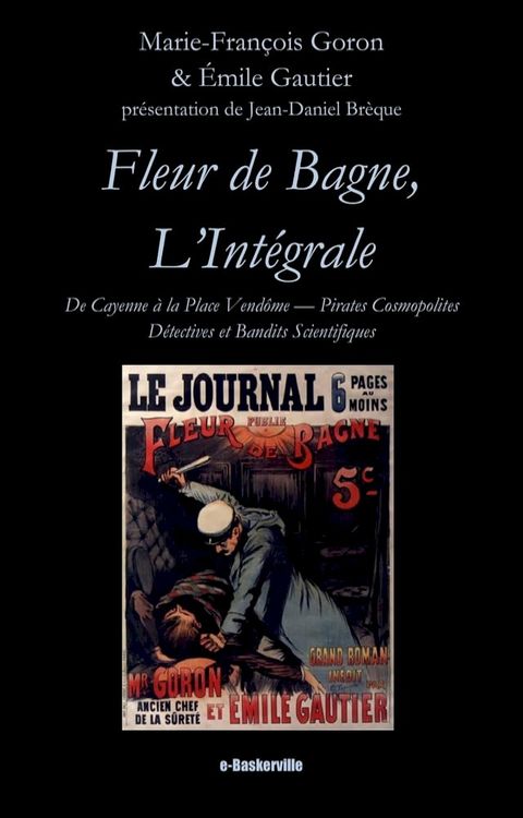 Fleur de bagne, l'int&eacute;grale(Kobo/電子書)