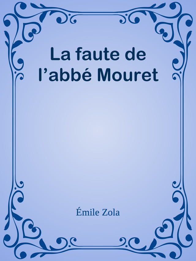  La faute de l’abbé Mouret(Kobo/電子書)