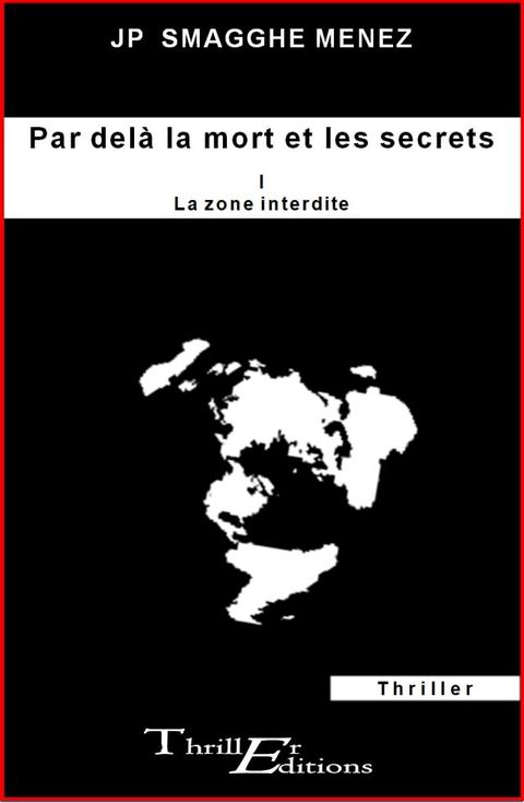 Par del&agrave; la mort et les secrets - I - La zone interdite(Kobo/電子書)