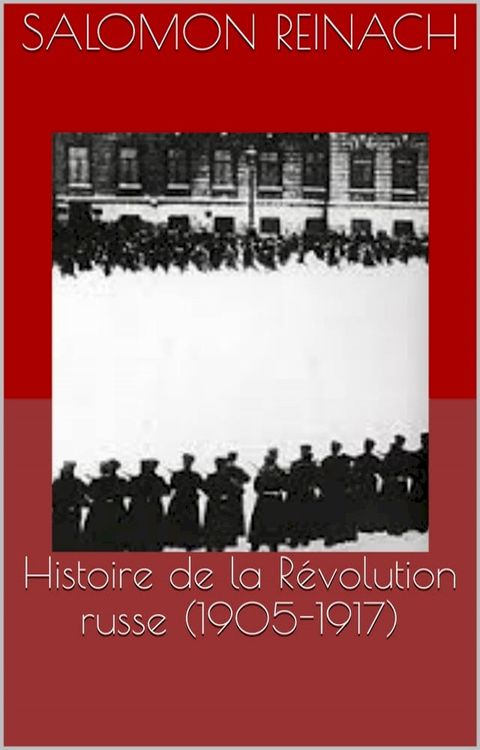 Histoire de la Révolution russe (1905-1917)(Kobo/電子書)