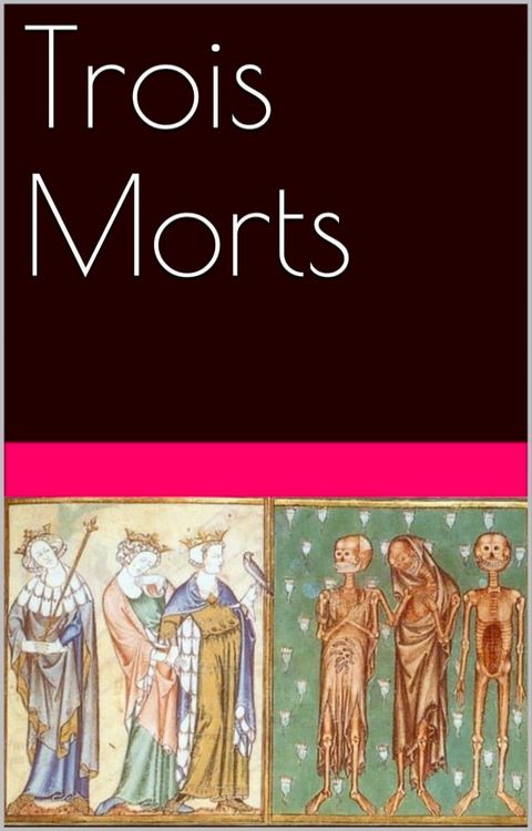 Trois Morts(Kobo/電子書)