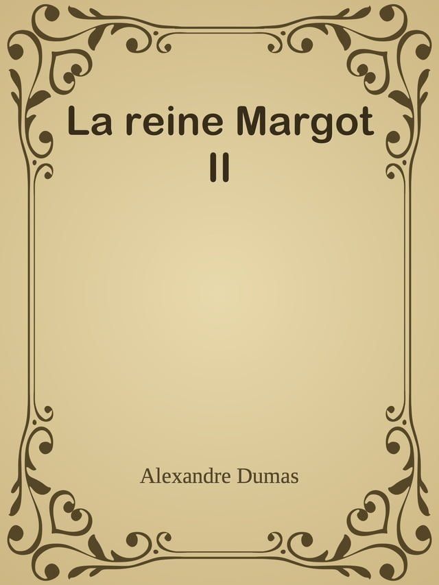  La reine Margot II(Kobo/電子書)