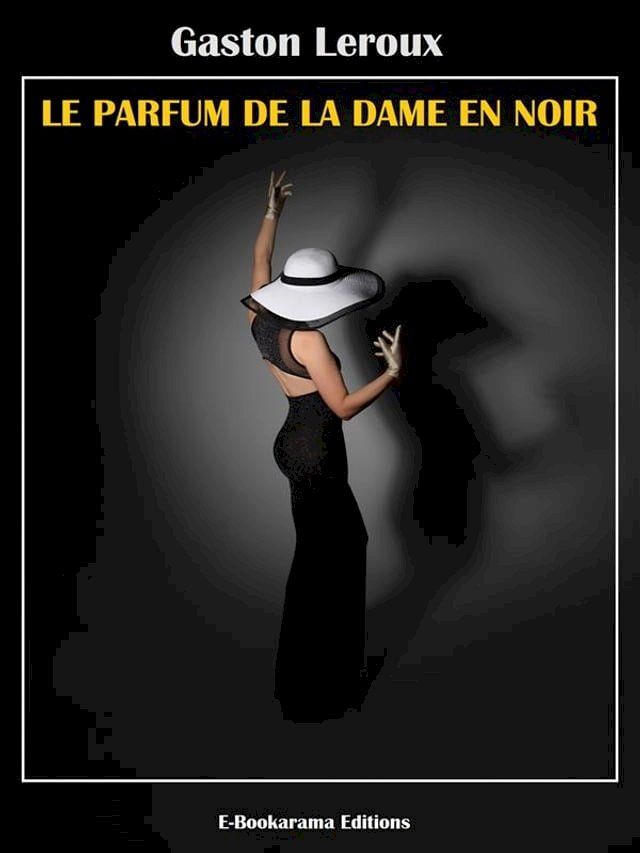  Le Parfum de la dame en noir(Kobo/電子書)