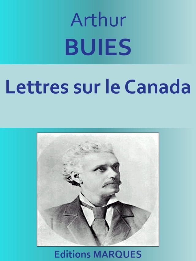  Lettres sur le Canada(Kobo/電子書)