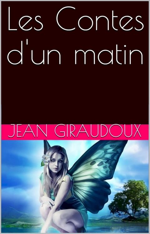 Les Contes d'un matin(Kobo/電子書)