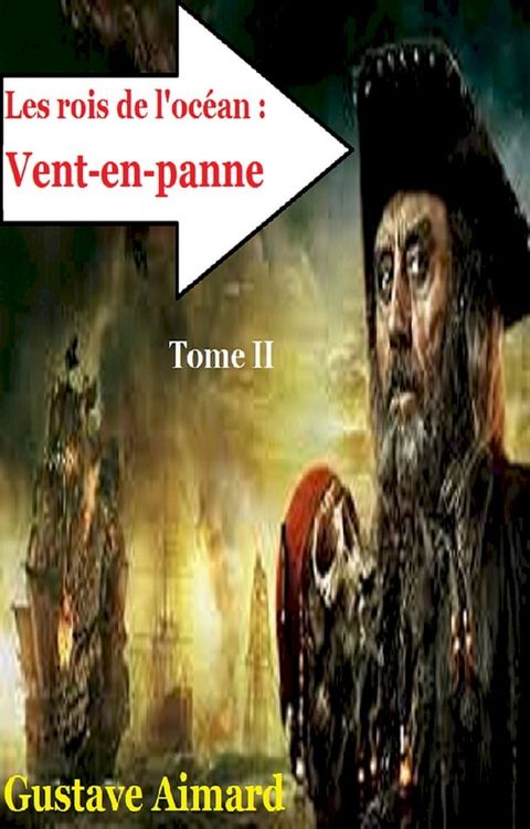 Les rois de l’oc&eacute;an, Vent-en-panne(Kobo/電子書)