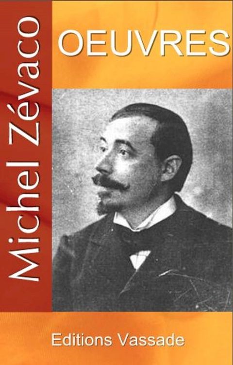 Oeuvers de Michel Zévaco(Kobo/電子書)