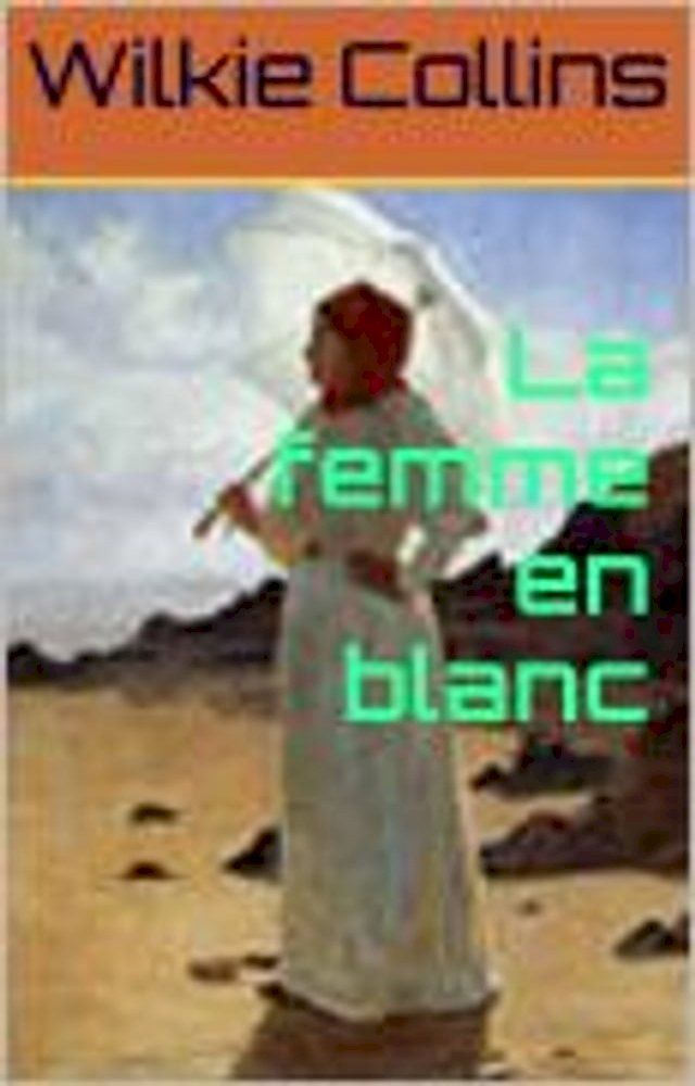  La femme en blanc(Kobo/電子書)