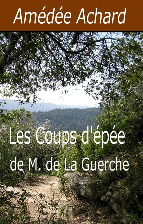 Les Coups d'&eacute;p&eacute;e de M. de La Guerche(Kobo/電子書)