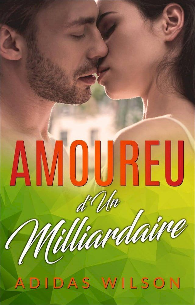  Amoureuse d'Un Milliardaire(Kobo/電子書)