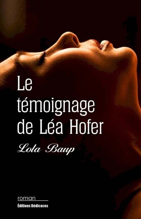 Le témoignage de Léa Hofer(Kobo/電子書)