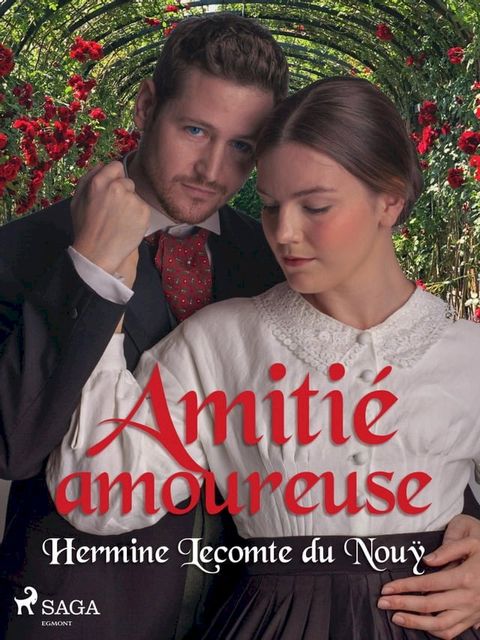 Amiti&eacute; amoureuse(Kobo/電子書)