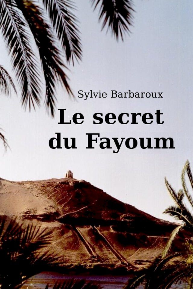  Le secret du Fayoum(Kobo/電子書)