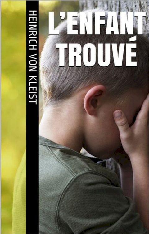 L’Enfant trouv&eacute;(Kobo/電子書)