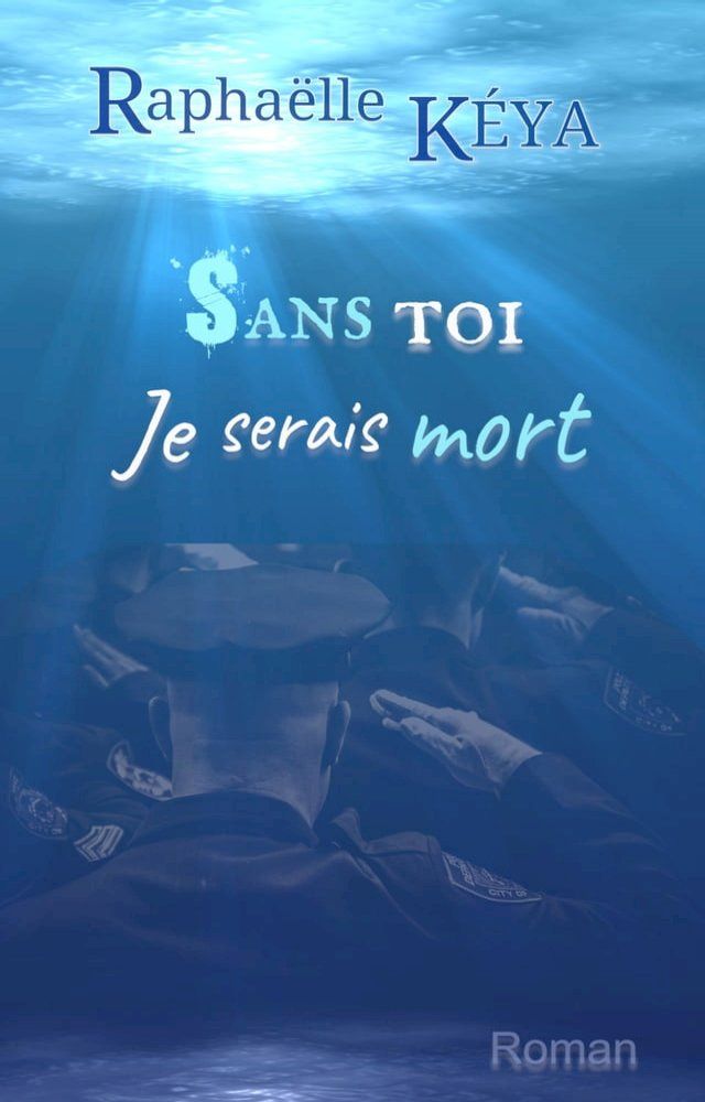  Sans toi, je serais mort !(Kobo/電子書)