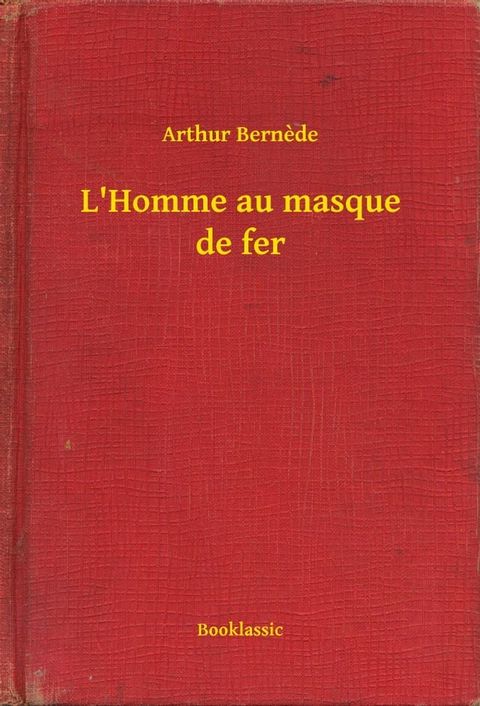 L'Homme au masque de fer(Kobo/電子書)