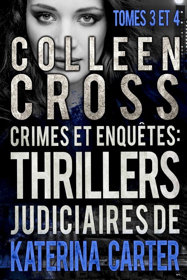  Thrillers judiciaires de Katerina Carter : Tomes 3 et 4(Kobo/電子書)