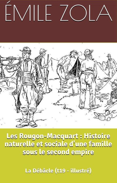 Les Rougon-Macquart : Histoire naturelle et sociale d'une famille sous le second empire(Kobo/電子書)