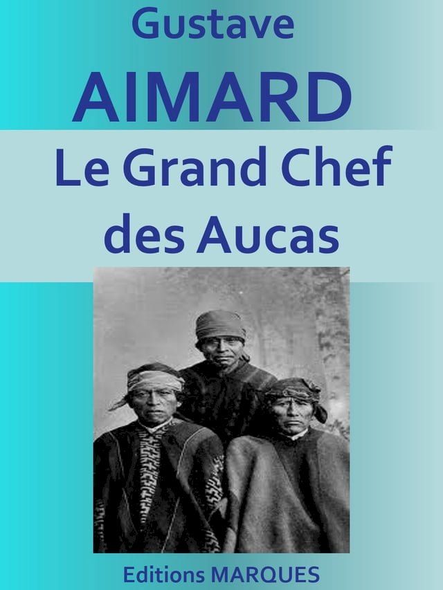  Le Grand Chef des Aucas(Kobo/電子書)