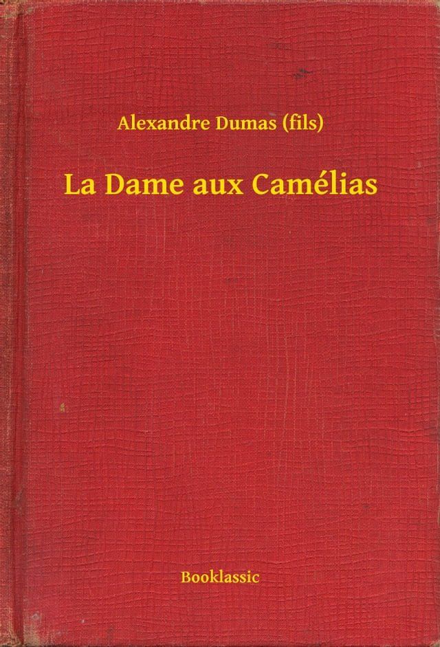  La Dame aux Cam&eacute;lias(Kobo/電子書)