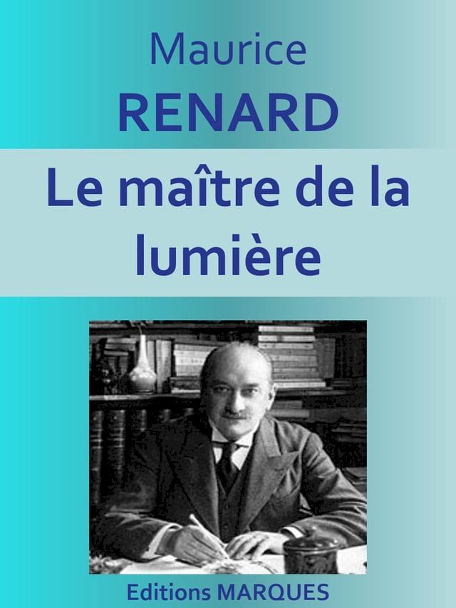  Le ma&icirc;tre de la lumi&egrave;re(Kobo/電子書)