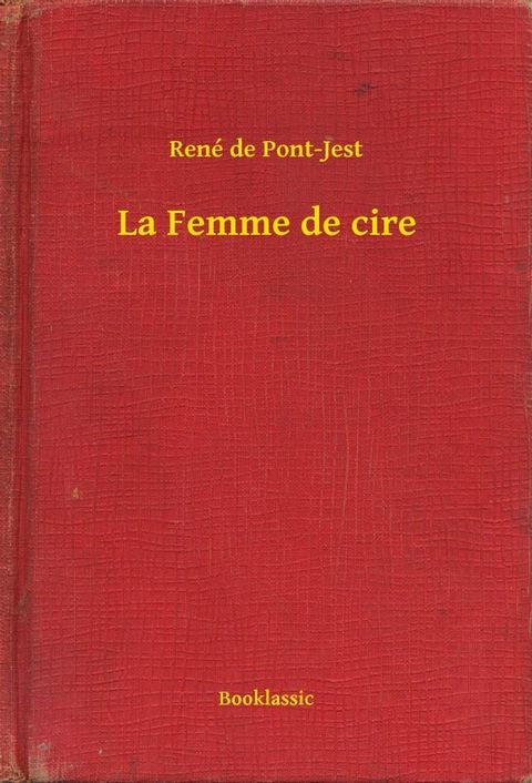 La Femme de cire(Kobo/電子書)