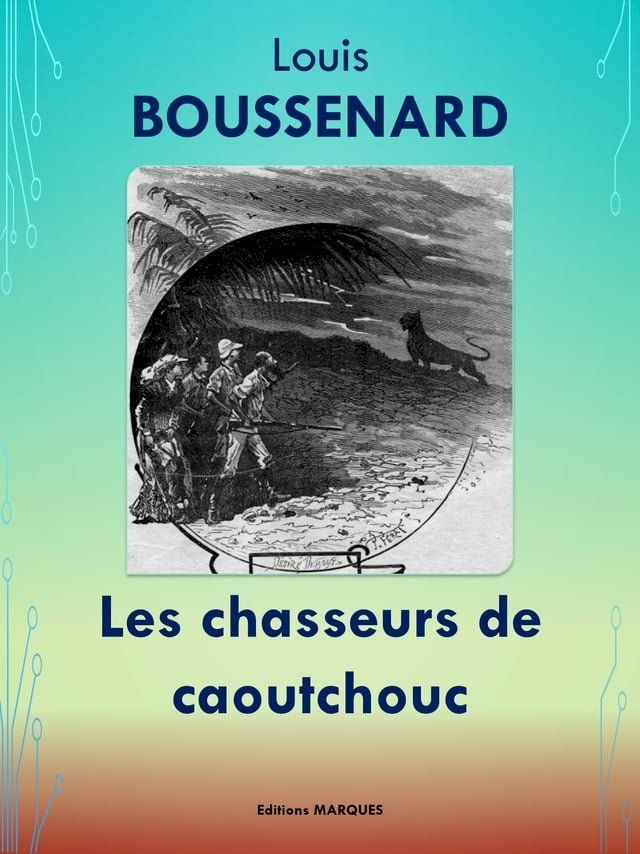  Les chasseurs de caoutchouc(Kobo/電子書)